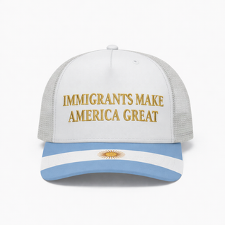 Argentina Hat - Immigrants Make America Great