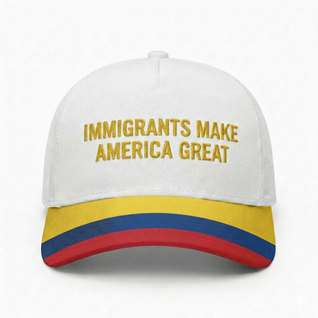 Columbia Hat - Immigrants Make America Great