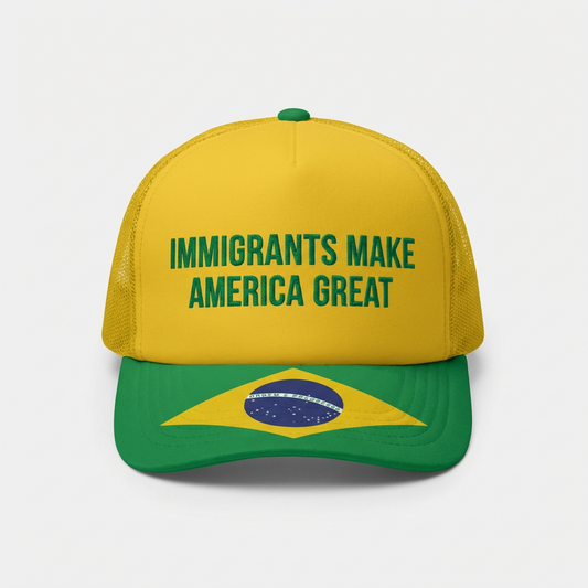 Brazil Hat - Immigrants Make America Great